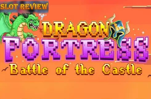 Dragon Fortress Battle of the Castle Slot Review